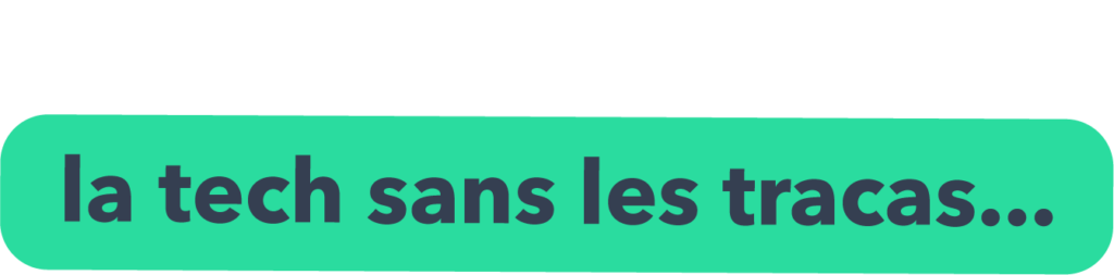 la - tech - sans -les - tracas